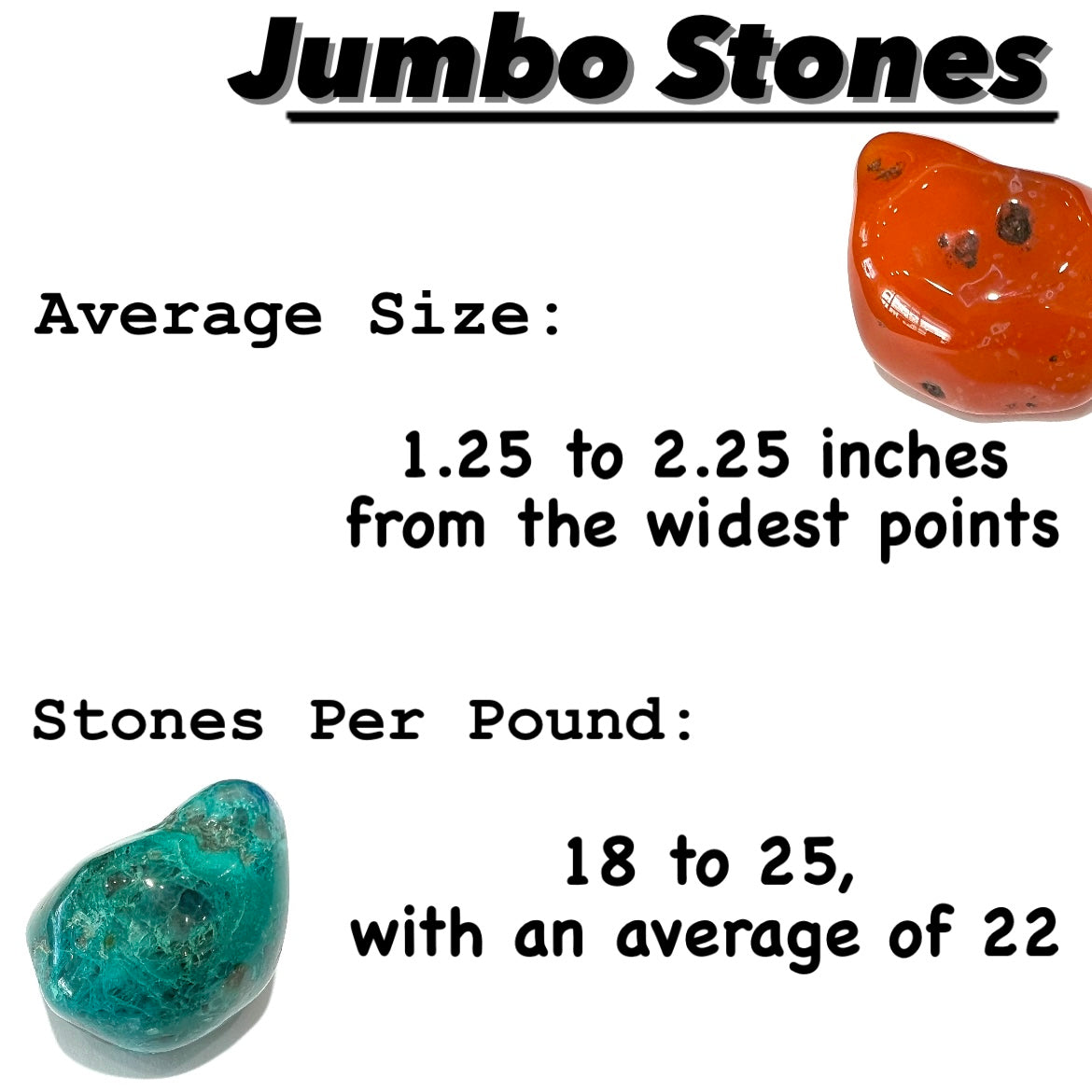 A sign reading: "Jumbo Stones.  Average size: 1.25 to 2.25 inches from the widest points.  Stones per pound: 18 to 25, with an average of 22."